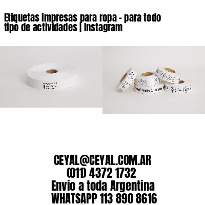 Etiquetas impresas para ropa – para todo tipo de actividades | Instagram
