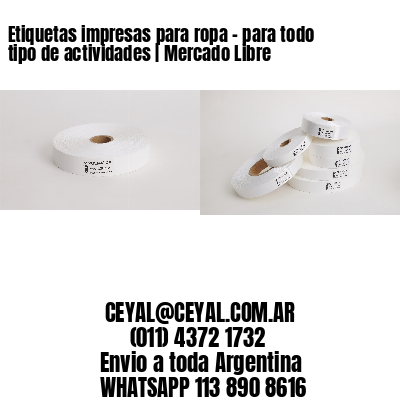 Etiquetas impresas para ropa – para todo tipo de actividades | Mercado Libre