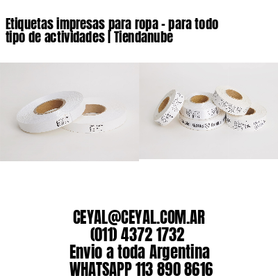 Etiquetas impresas para ropa – para todo tipo de actividades | Tiendanube