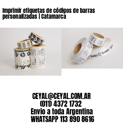 Imprimir etiquetas de códigos de barras personalizadas | Catamarca