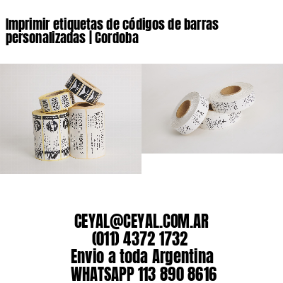 Imprimir etiquetas de códigos de barras personalizadas | Cordoba