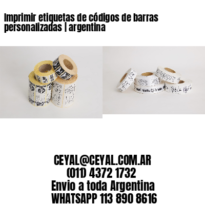 Imprimir etiquetas de códigos de barras personalizadas | argentina