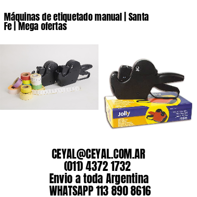 Máquinas de etiquetado manual | Santa Fe | Mega ofertas