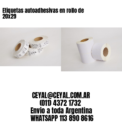 Etiquetas autoadhesivas en rollo de 20×29