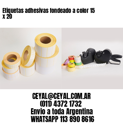 Etiquetas adhesivas fondeado a color 15 x 20