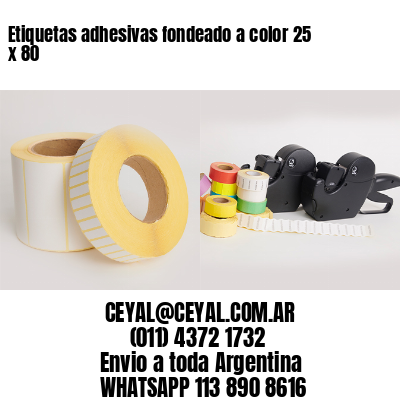Etiquetas adhesivas fondeado a color 25 x 80