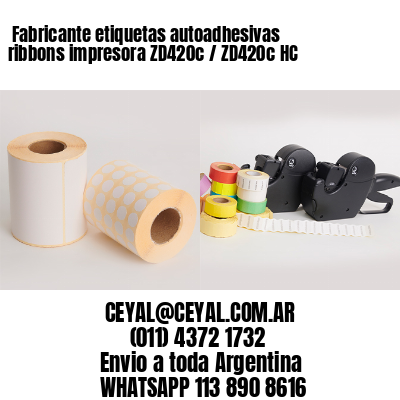 Fabricante etiquetas autoadhesivas ribbons impresora ZD420c / ZD420c‑HC