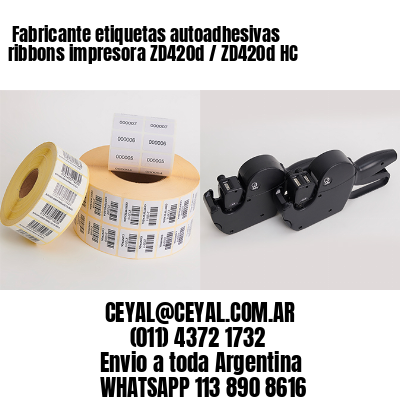 Fabricante etiquetas autoadhesivas ribbons impresora ZD420d / ZD420d‑HC