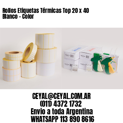 Rollos Etiquetas Térmicas Top 20 x 40 Blanco – Color
