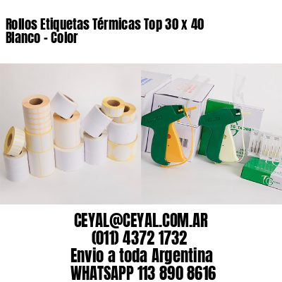 Rollos Etiquetas Térmicas Top 30 x 40 Blanco – Color