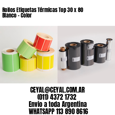 Rollos Etiquetas Térmicas Top 30 x 80 Blanco – Color