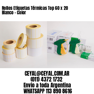 Rollos Etiquetas Térmicas Top 60 x 20 Blanco – Color
