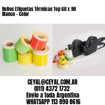 Rollos Etiquetas Térmicas Top 60 x 90 Blanco – Color