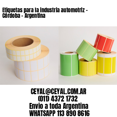 Etiquetas para la industria automotriz – Córdoba – Argentina