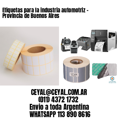 Etiquetas para la industria automotriz – Provincia de Buenos Aires