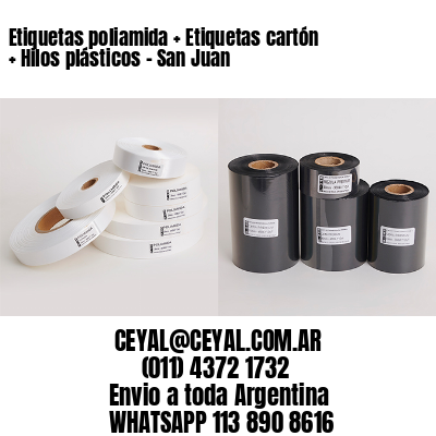 Etiquetas poliamida + Etiquetas cartón + Hilos plásticos – San Juan