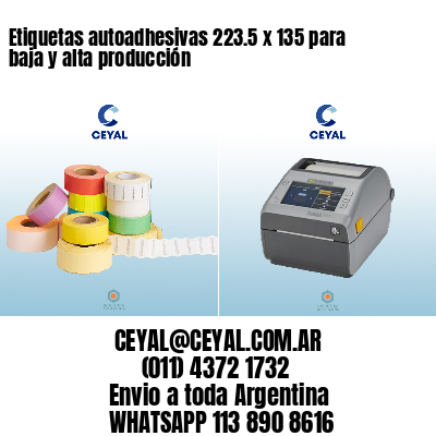 Etiquetas autoadhesivas 223.5 x 135 para baja y alta producción