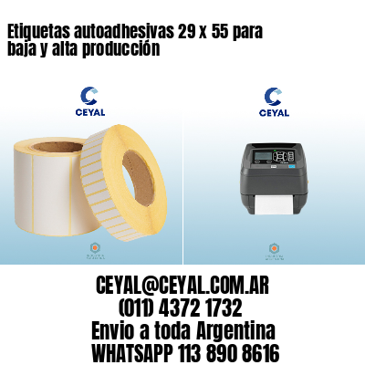 Etiquetas autoadhesivas 29 x 55 para baja y alta producción