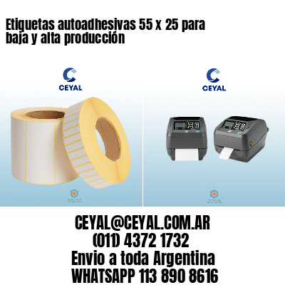 Etiquetas autoadhesivas 55 x 25 para baja y alta producción