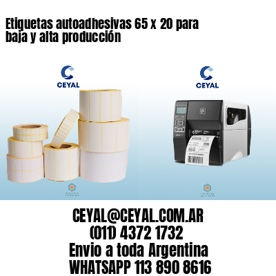 Etiquetas autoadhesivas 65 x 20 para baja y alta producción