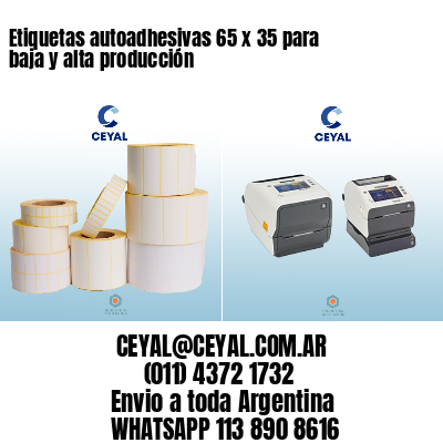 Etiquetas autoadhesivas 65 x 35 para baja y alta producción