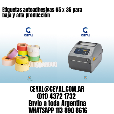 Etiquetas autoadhesivas 65 x 35 para baja y alta producción