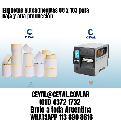 Etiquetas autoadhesivas 88 x 103 para baja y alta producción