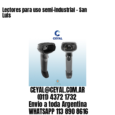 Lectores para uso semi-industrial – San Luis