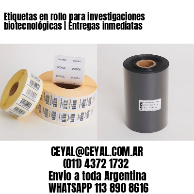 Etiquetas en rollo para investigaciones biotecnológicas | Entregas inmediatas