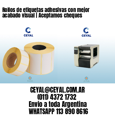 Rollos de etiquetas adhesivas con mejor acabado visual | Aceptamos cheques