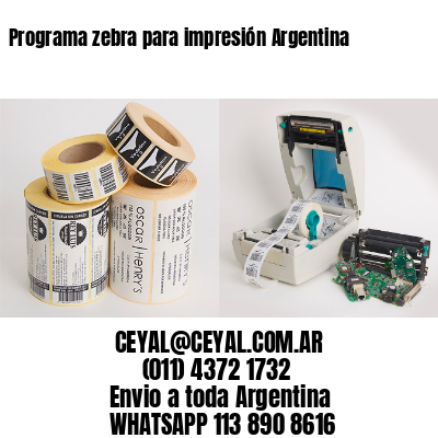 Programa zebra para impresión Argentina