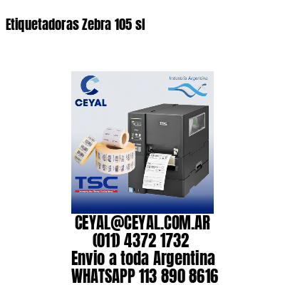 Etiquetadoras Zebra 105 sl