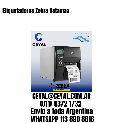 Etiquetadoras Zebra Datamax