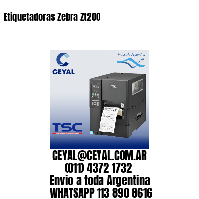 Etiquetadoras Zebra Zt200