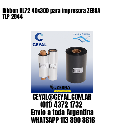 Ribbon HL72 40×300 para impresora ZEBRA TLP 2844