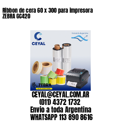 Ribbon de cera 60 x 300 para impresora ZEBRA GC420