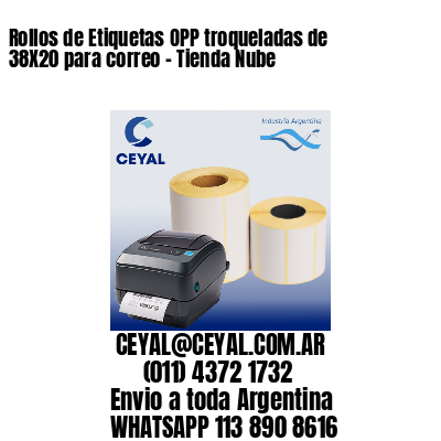 Rollos de Etiquetas OPP troqueladas de 38X20 para correo – Tienda Nube