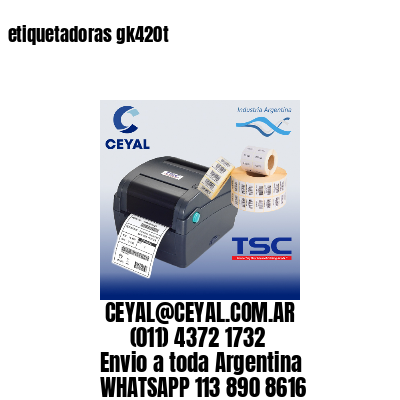 etiquetadoras gk420t