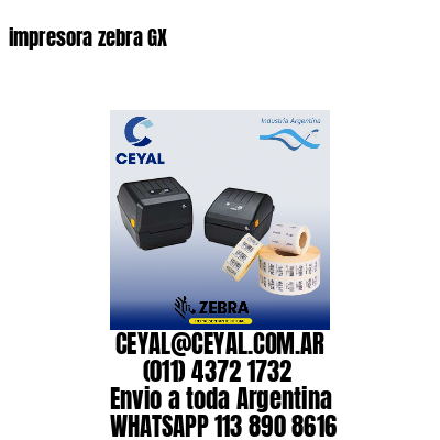 impresora zebra GX