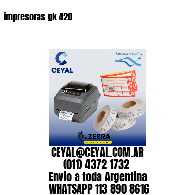 impresoras gk 420