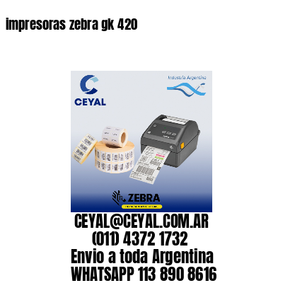 impresoras zebra gk 420