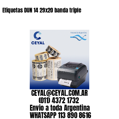 Etiquetas DUN 14 29×20 banda triple