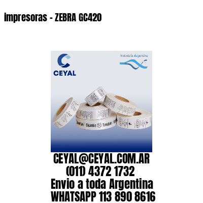 impresoras – ZEBRA GC420