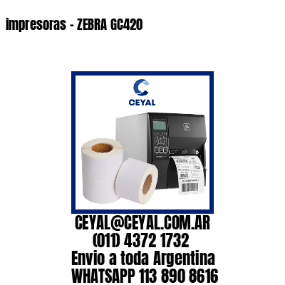 impresoras – ZEBRA GC420