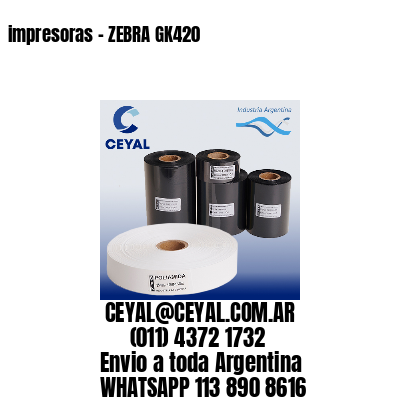 impresoras – ZEBRA GK420