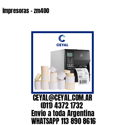 impresoras – zm400