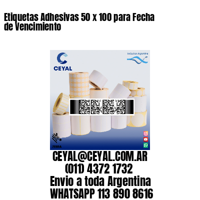 Etiquetas Adhesivas 50 x 100 para Fecha de Vencimiento