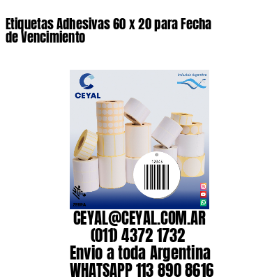 Etiquetas Adhesivas 60 x 20 para Fecha de Vencimiento