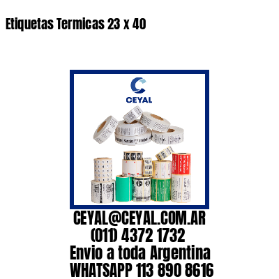 Etiquetas Termicas 23 x 40
