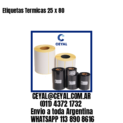 Etiquetas Termicas 25 x 80